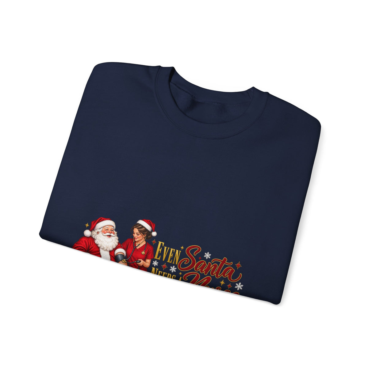 Nurse Santa Christmas Sweatshirt — 'Little Santa Needs a Nurse' Holiday Crewneck