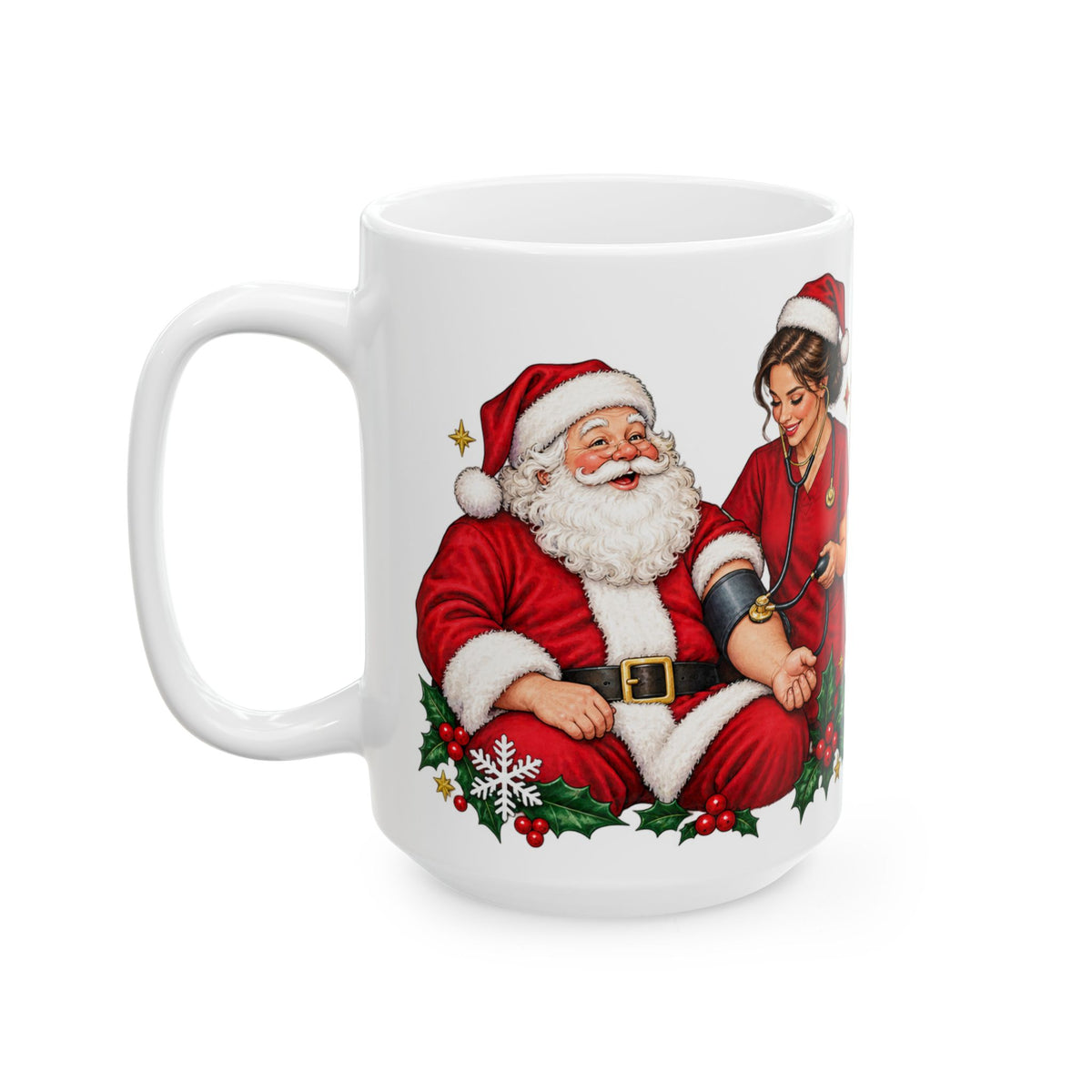 Nurse Christmas Mug - "Even Santa Needs a Nurse" Holiday Ceramic Coffee Cup (11oz, 15oz)